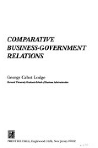 Cover of Comparative Business-Government Relations