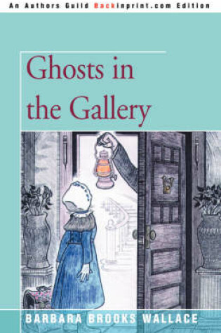 Cover of Ghosts in the Gallery