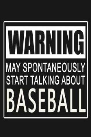 Cover of Warning - May Spontaneously Start Talking About Baseball