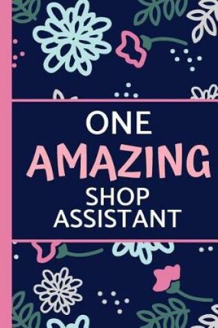 Cover of One Amazing Shop Assistant