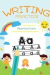 Book cover for Writing Practice - Beginning Cursive