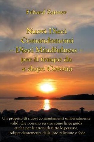 Cover of Nuovi Dieci Comandamenti - Dieci Mindfulness - per il tempo da e dopo Corona