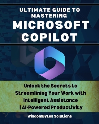 Book cover for Ultimate Guide to Mastering Microsoft Copilot