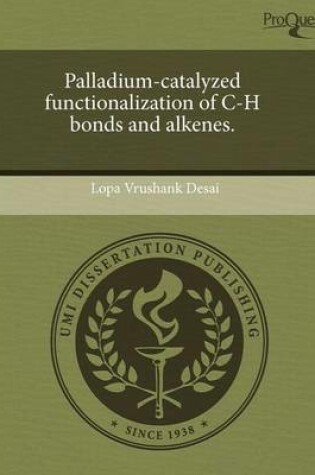 Cover of Palladium-Catalyzed Functionalization of C-H Bonds and Alkenes