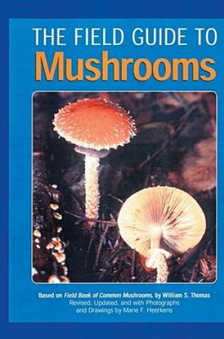 Cover of The Field Guide to Mushrooms