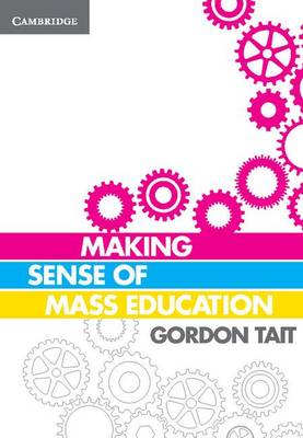 Book cover for Making Sense of Mass Education