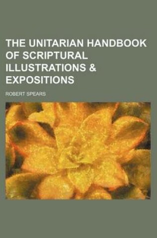 Cover of The Unitarian Handbook of Scriptural Illustrations & Expositions