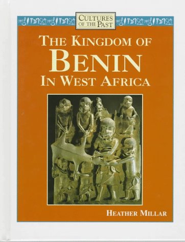 Book cover for The Kingdom of Benin in West Africa