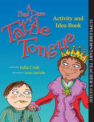Book cover for A Bad Case of Tattle Tongue Activity and Idea Book