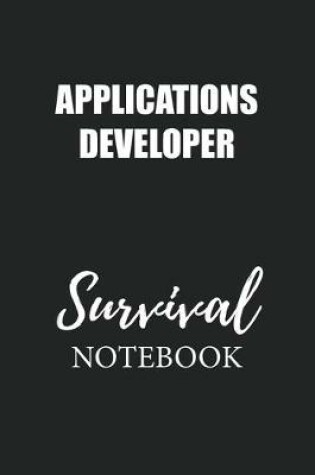 Cover of Applications Developer Survival Notebook