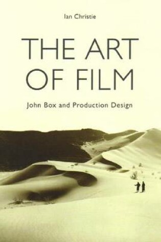 Cover of The Art of Film – John Box and Production Design