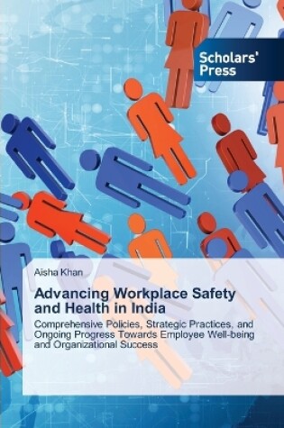 Cover of Advancing Workplace Safety and Health in India