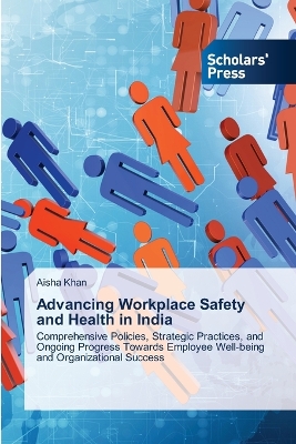 Book cover for Advancing Workplace Safety and Health in India