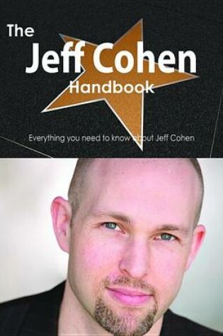 Cover of The Jeff Cohen Handbook - Everything You Need to Know about Jeff Cohen