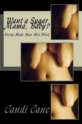 Book cover for Want a Sugar Mama, Baby?