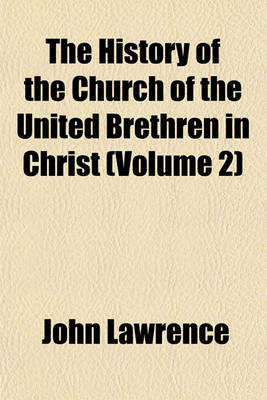 Book cover for The History of the Church of the United Brethren in Christ (Volume 2)