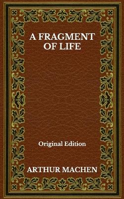 Book cover for A Fragment Of Life - Original Edition