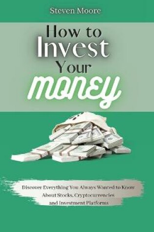 Cover of How to Invest Your Money