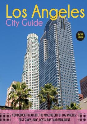 Cover of The Los Angeles City Guide