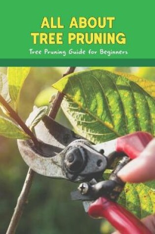 Cover of All about Tree Pruning