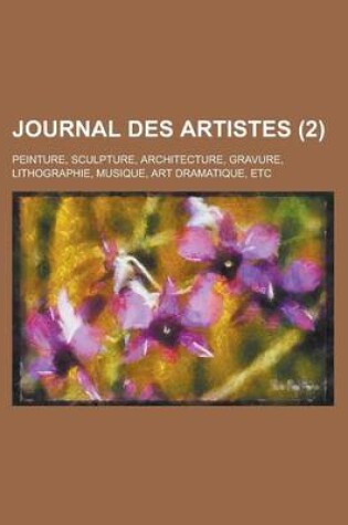 Cover of Journal Des Artistes; Peinture, Sculpture, Architecture, Gravure, Lithographie, Musique, Art Dramatique, Etc (2)