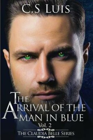 Cover of The Arrival of the Man in Blue