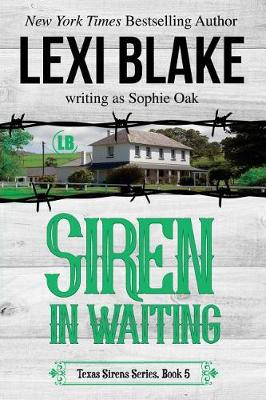 Siren in Waiting by Sophie Oak, Lexi Blake