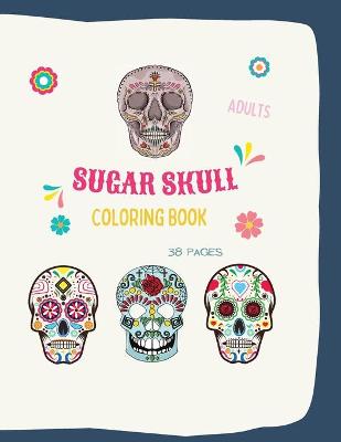 Book cover for Sugar Skull Coloring Book