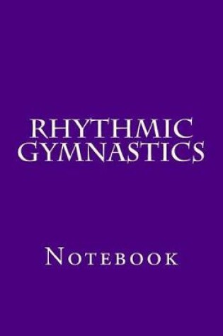 Cover of Rhythmic Gymnastics