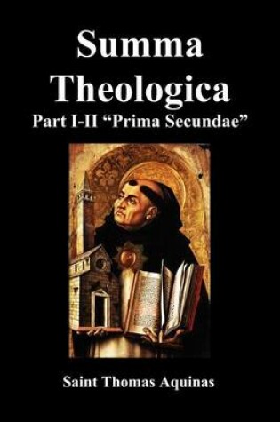 Cover of Summa Theologica, Part I-II (Pars Prima Secundae)