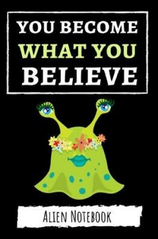 Cover of You Become What You Believe