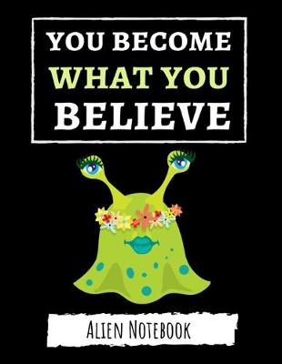 Book cover for You Become What You Believe