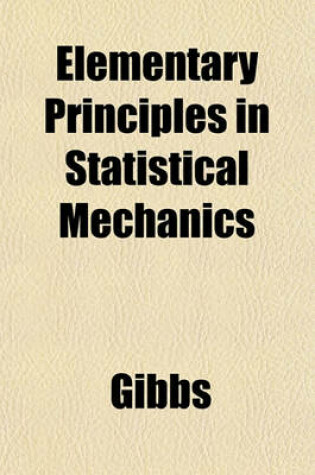 Cover of Elementary Principles in Statistical Mechanics