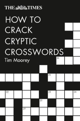 Cover of The Times How to Crack Cryptic Crosswords