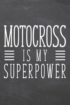 Book cover for Motocross is my Superpower