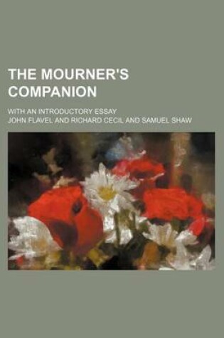 Cover of The Mourner's Companion; With an Introductory Essay