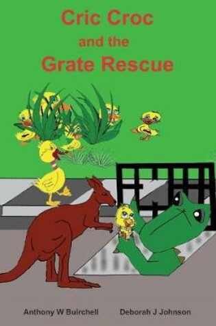 Cover of Cric Croc and the Grate Rescue