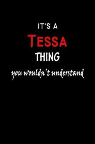 Cover of It's A Tessa Thing You Wouldn't Understand