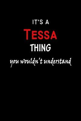 Book cover for It's A Tessa Thing You Wouldn't Understand