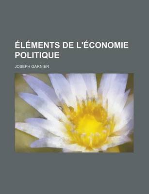 Book cover for Elements de L'Economie Politique