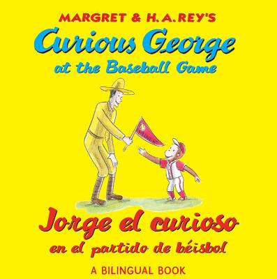 Book cover for Curious George Jorge el Curioso en el partido de beisbol English/spanish (baseball)