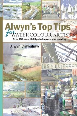 Cover of Alwyn's Top Tips for Watercolour Artists