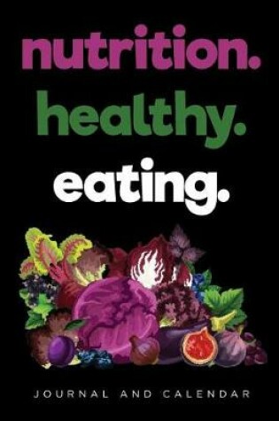 Cover of Nutrition. Healthy. Eating.