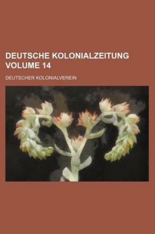 Cover of Deutsche Kolonialzeitung Volume 14