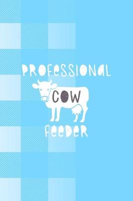 Book cover for Professional Cow Feeder