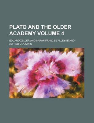 Book cover for Plato and the Older Academy Volume 4