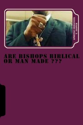 Book cover for Are Bishops Biblical or Man Made