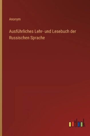 Cover of Ausführliches Lehr- und Lesebuch der Russischen Sprache