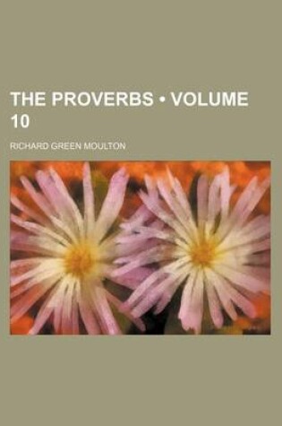 Cover of The Proverbs (Volume 10)