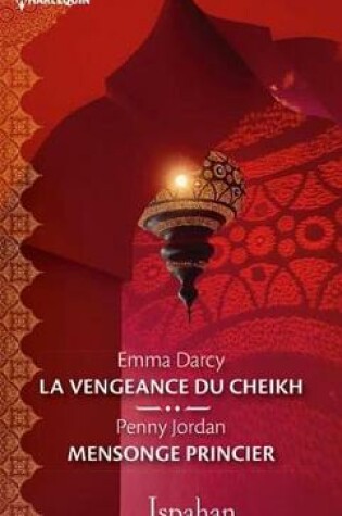 Cover of La Vengeance Du Cheikh - Mensonge Princier